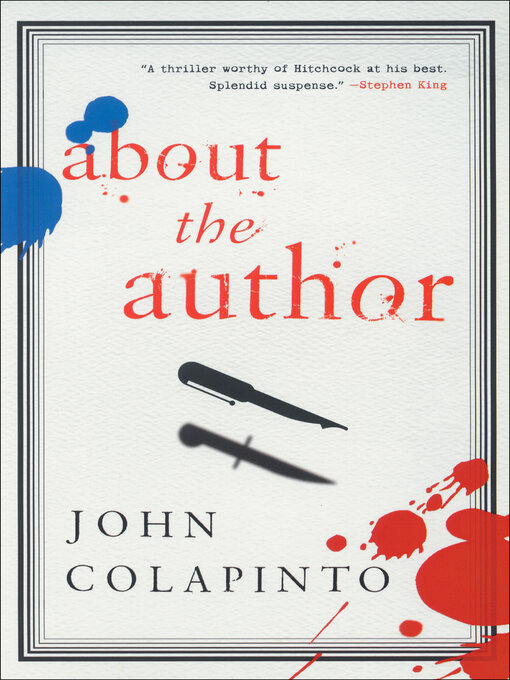 Title details for About the Author by John Colapinto - Available